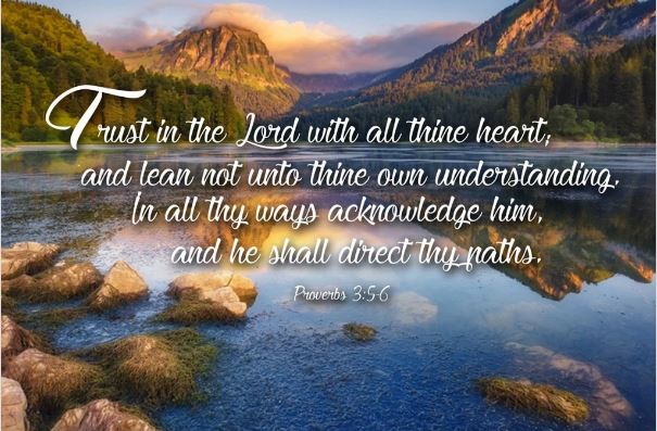 Trust in the Lord with all thine heart